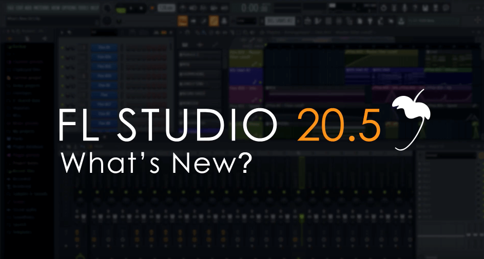 FL STUDIO 20.5 - nowa aktualizacja już dostępna