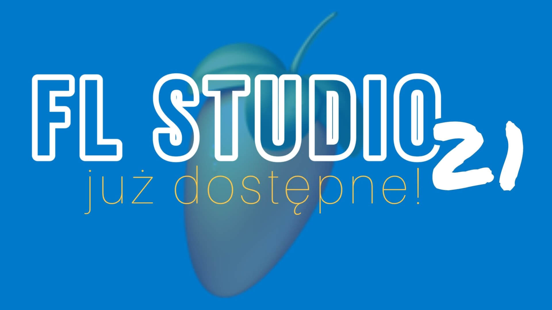 FL STUDIO 21 już dostępne!